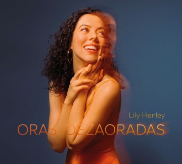 Lily Henley 'Oras dezaoradas' : concert de sortie d'album